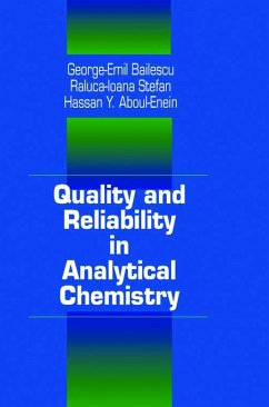 Quality and Reliability in Analytical Chemistry (eBook, PDF) - Baiulescu, George E.; Stefan, Raluca-Ioana; Aboul-Enein, Hassan Y.