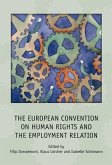 The European Convention on Human Rights and the Employment Relation (eBook, PDF)