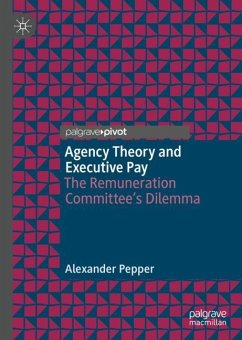 Agency Theory and Executive Pay - Pepper, Alexander