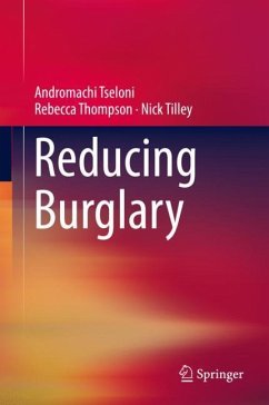 Reducing Burglary - Tseloni, Andromachi;Thompson, Rebecca;Tilley, Nick