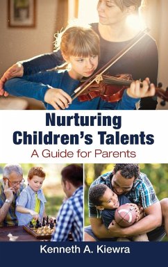 Nurturing Children's Talents - Kiewra, Kenneth