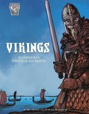 Vikings: Scandinavia's Ferocious Sea Raiders