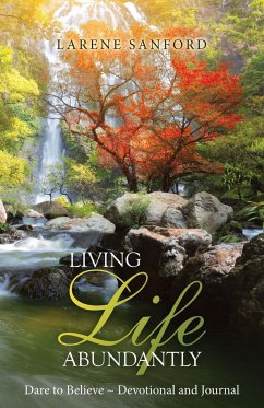 Living Life Abundantly - Sanford, Larene