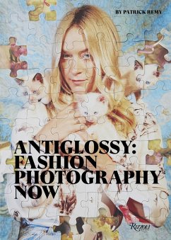 Anti Glossy: Fashion Photography Now - Remy, Patrick