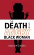 The Death of the Angry Black Woman - Bild 1