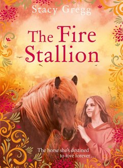 The Fire Stallion - Gregg, Stacy
