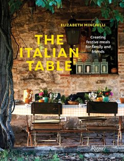 The Italian Table: Creating Festive Meals for Family and Friends - Minchilli, Elizabeth