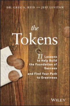 The Tokens: 11 Lessons to Help Build the Foundation of Success and Find Your Path to Greatness - Reid, Greg S.;Levitan, Jeff