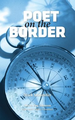 Poet on the Border - Stonesifer, Mark
