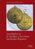 Astrolabios en al-Ándalus y los reinos medievales hispanos