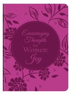 Encouraging Thoughts for Women: Joy - Compiled By Barbour Staff