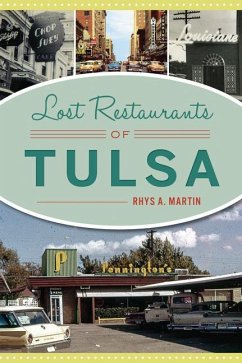 Lost Restaurants of Tulsa - Martin, Rhys A.