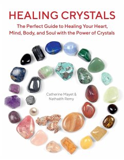 Healing Crystals - Remy, Nathaëlh; Mayet, Catherine