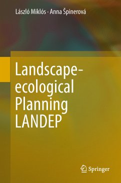 Landscape-ecological Planning LANDEP (eBook, PDF) - Miklós, László; Špinerová, Anna