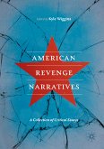 American Revenge Narratives (eBook, PDF)