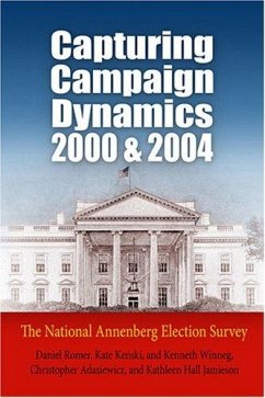 Capturing Campaign Dynamics, 2000 and 2004 - Romer, Daniel; Kenski, Kate; Winneg, Kenneth; Adasiewicz, Christopher; Jamieson, Kathleen Hall