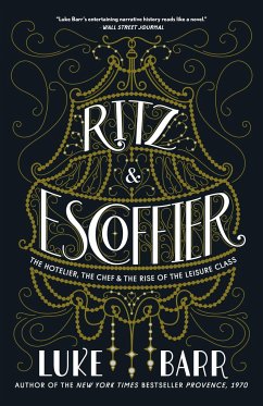 Ritz and Escoffier - Barr, Luke