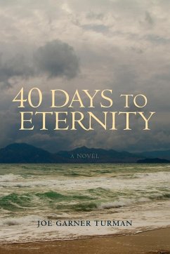 40 Days to Eternity - Turman, Joe Garner