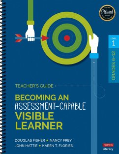 Becoming an Assessment-Capable Visible Learner, Grades 6-12, Level 1: Teacher's Guide - Fisher, Douglas; Frey, Nancy; Hattie, John