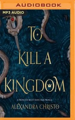 To Kill a Kingdom - Christo, Alexandra