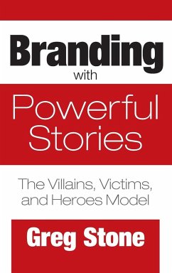 Branding with Powerful Stories - Stone, Greg