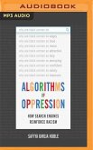 Algorithms of Oppression: How Search Engines Reinforce Racism