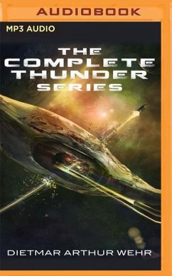 The Complete Thunder Series - Wehr, Dietmar