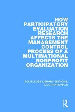 How Participatory Evaluation Research Affects the Management Control Process of a Multinational Nonprofit Organization - Fults, Gail J