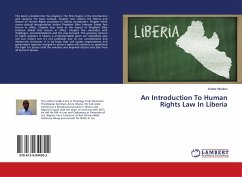 An Introduction To Human Rights Law In Liberia - Moulton, Walter