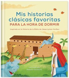 MIS Historias Clásicas Favoritas Para La Hora de Dormir: Inspirado En La Historia de la Biblia de Jesse Lyman Hurlbut - Hurlbut, Jesse Lyman