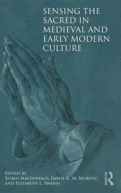 Sensing the Sacred in Medieval and Early Modern Culture