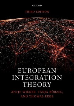 European Integration Theory - Wiener, Antje; Börzel, Tanja A.; Risse, Thomas