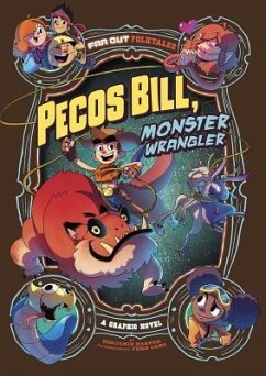 Pecos Bill, Monster Wrangler: A Graphic Novel - Harper, Benjamin