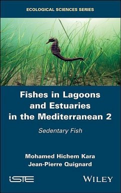 Fishes in Lagoons and Estuaries in the Mediterranean 2 - Kara, Mohamed Hichem; Quignard, Jean-Pierre