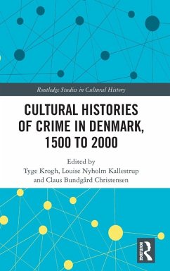 Cover Cultural Histories of Crime in Denmark, 1500 to 2000