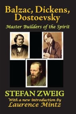 Balzac, Dickens, Dostoevsky - Zweig, Stefan