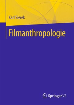 Filmanthropologie (eBook, PDF) - Sierek, Karl