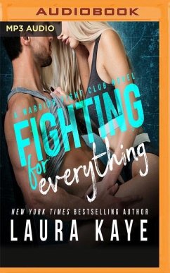 Fighting for Everything - Kaye, Laura