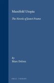 Manifold Utopia: The Novels of Janet Frame