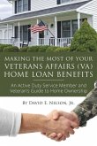 Making the Most of Your Veterans Affairs (Va) Home