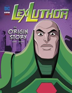 Lex Luthor: An Origin Story - Cohen, Ivan