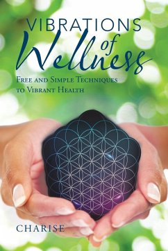 Vibrations of Wellness - Charise