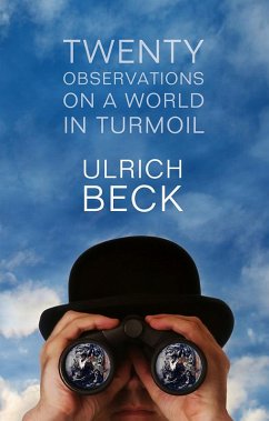 Twenty Observations on a World in Turmoil - Beck, Ulrich