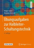 Übungsaufgaben zur Halbleiter-Schaltungstechnik (eBook, PDF)