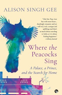 Where the Peacocks Sing - Gee, Alison Singh