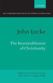 The Reasonableness of Christianity: As Delivered in the Scriptures