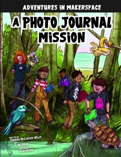 A Photo Journal Mission - McClintock Miller, Shannon; Hoena, Blake