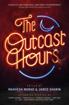 The Outcast Hours - Warner, Marina; Miéville, China; Hardinge, Frances; Shah, Sami; Grey, S L; Hamilton, Omar Robert