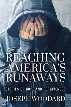 Reaching America's Runaways - Woodard, Joseph