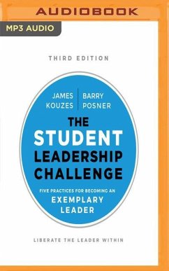 The Student Leadership Challenge, Third Edition: Five Practices for Becoming an Exemplary Leader - Kouzes, James M.; Posner, Barry Z.